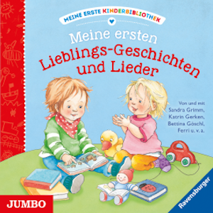 Meine erste Kinderbibliothek. Meine ersten Lieblings-Geschichten und Lieder