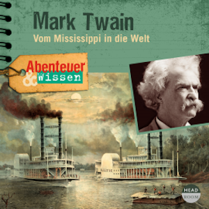 Abenteuer & Wissen: Mark Twain