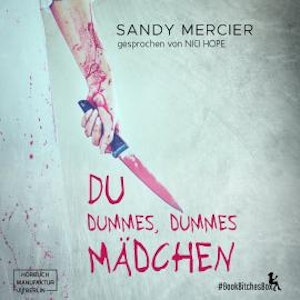 Du dummes, dummes Mädchen - BookBitchesBox 7 (Ungekürzt)