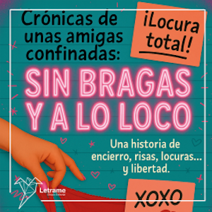 Crónicas de unas amigas confinadas, Sara Casas Buzón
