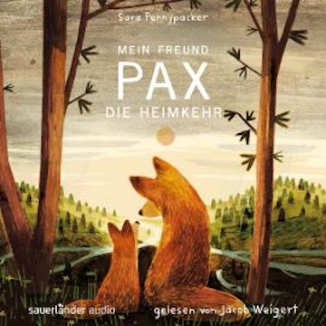 Mein Freund Pax - Die Heimkehr - Mein Freund Pax, Band 2 (Ungekürzte Lesung)