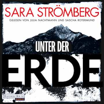 Unter der Erde audiobook, Sara Strömberg