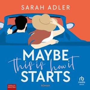 Maybe this is how it starts, Sarah Adler