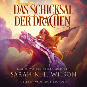 Das Schicksal der Drachen (Tochter der Drachen 5) - Hörbuch