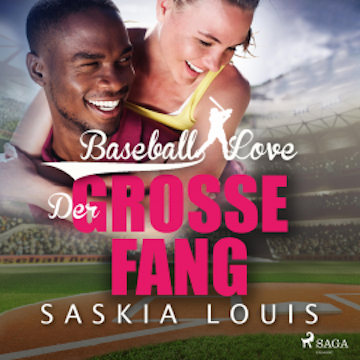 Der große Fang - Baseball Love 5 (Ungekürzt)