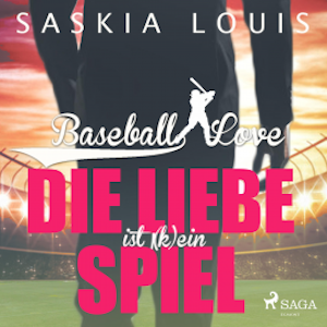 Die Liebe ist (k)ein Spiel - Baseball Love 4 (Ungekürzt)