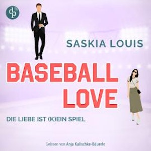 Die Liebe ist (k)ein Spiel - Baseball Love-Reihe, Band 4 (Ungekürzt)