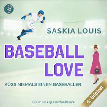 Küss niemals einen Baseballer - Baseball Love-Reihe, Band 2 (Ungekürzt)