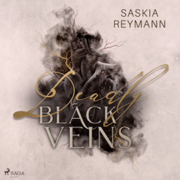 Deadly Black Veins audiobook, Saskia Reymann