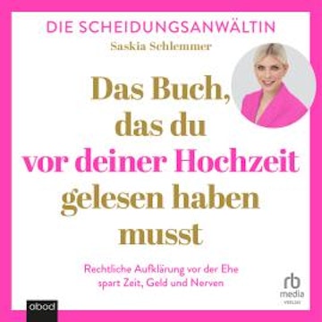 Das Buch, das du vor deiner Hochzeit gelesen haben musst audiobook, Saskia Schlemmer