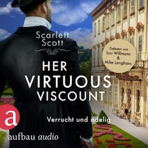 Her Virtuous Viscount - Verrucht und adelig - Wicked Husbands, Band 6 (Ungekürzt)