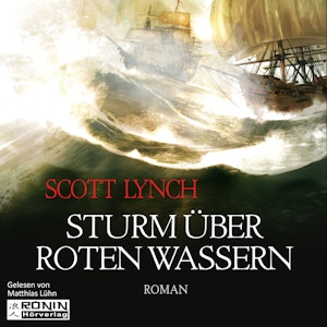 Sturm über roten Wassern (Gentleman Bastard 2)