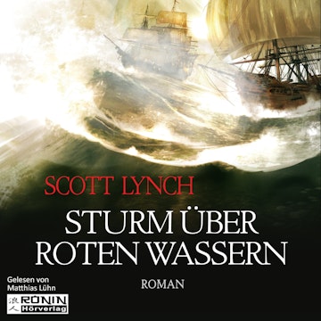 Sturm über roten Wassern (Gentleman Bastard 2)