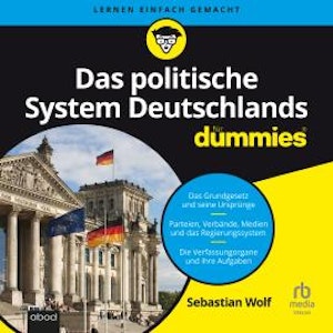 Das politische System Deutschlands für Dummies, Sebastian Wolf