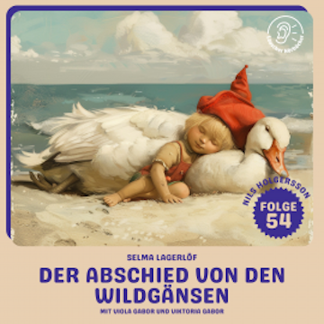Der Abschied von den Wildgänsen (Nils Holgersson, Folge 54)