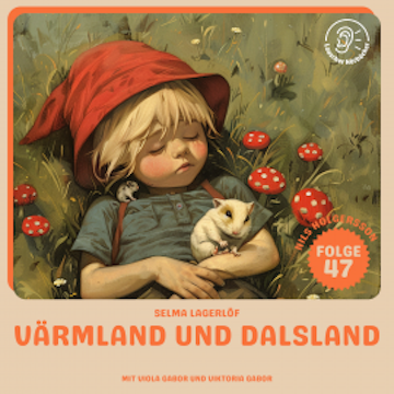 Värmland und Dalsland (Nils Holgersson, Folge 47)