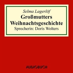 Großmutters Weihnachtsgeschichte