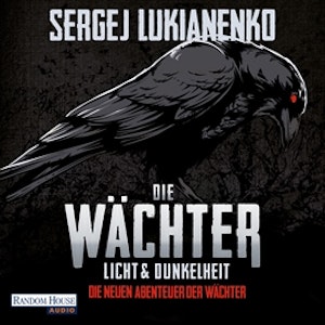 Die Wächter - Licht und Dunkelheit (Die neuen Abenteuer der Wächter 1)