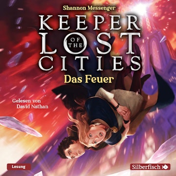 Keeper of the Lost Cities - Das Feuer (Keeper of the Lost Cities 3)