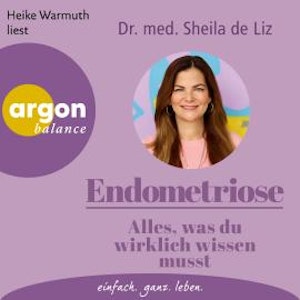 Endometriose - Alles, was du wirklich wissen musst (Ungekürzte Lesung)