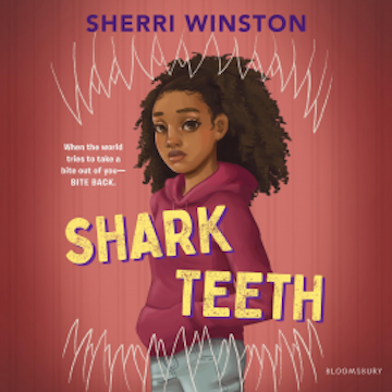 Shark Teeth audiobook, Sherri Winston