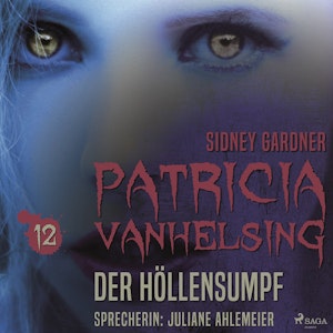 Der Höllensumpf - Patricia Vanhelsing 12