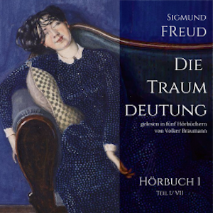 Die Traumdeutung (Hörbuch 1)