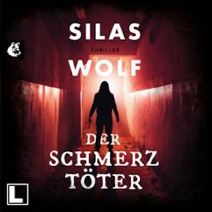 Der Schmerztöter - Ein Fall für Jonas Starck, Band 3 (ungekürzt)