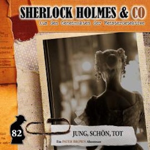 Sherlock Holmes & Co, Folge 82: Jung, schön, tot