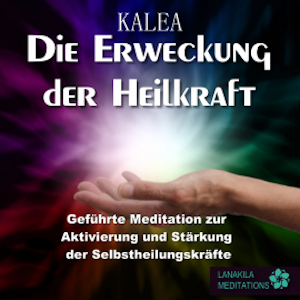 Die Erweckung der Heilkraft