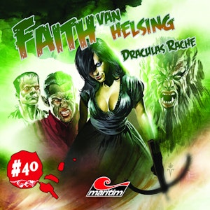 Draculas Rache (Faith - The Van Helsing Chronicles 40)