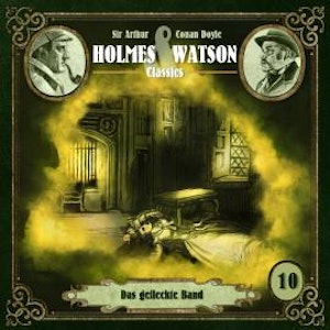 Holmes & Watson, Folge 10: Classics: Das gefleckte Band