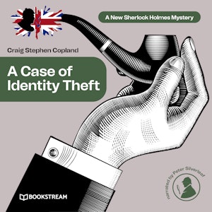 A Case of Identity Theft - A New Sherlock Holmes Mystery, Episode 5 (Unabridged)