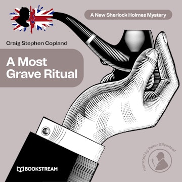 A Most Grave Ritual - A New Sherlock Holmes Mystery, Episode 20 (Unabridged)