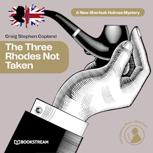 The Three Rhodes Not Taken - A New Sherlock Holmes Mystery, Episode 36 (Unabridged)