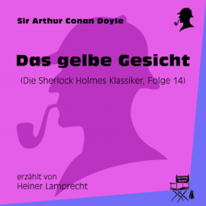 Das gelbe Gesicht (Die Sherlock Holmes Klassiker, Folge 14)