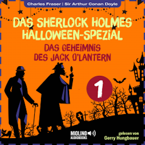 Das Sherlock Holmes Halloween-Spezial (Das Geheimnis des Jack O'Lantern, Folge 1)