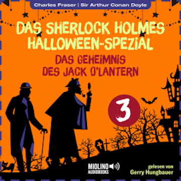 Das Sherlock Holmes Halloween-Spezial (Das Geheimnis des Jack O'Lantern, Folge 3)