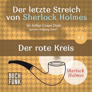 Der rote Kreis - Der letzte Streich, Band 3 (Ungekürzt)