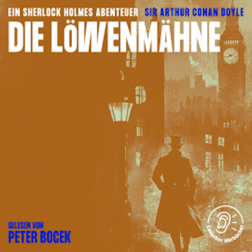 Die Löwenmähne audiobook, Sir Arthur Conan Doyle