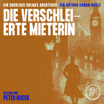 Die verschleierte Mieterin audiobook, Sir Arthur Conan Doyle