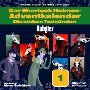 Habgier (Der Sherlock Holmes-Adventkalender: Die sieben Todsünden, Folge 1)