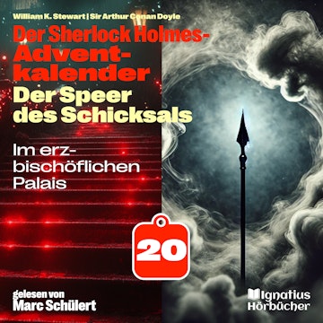 Im erzbischöflichen Palais (Der Sherlock Holmes-Adventkalender: Der Speer des Schicksals, Folge 20)