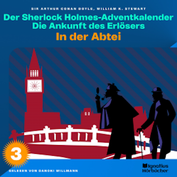 In der Abtei (Der Sherlock Holmes-Adventkalender - Die Ankunft des Erlösers, Folge 3)