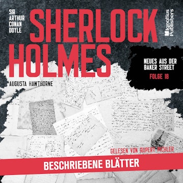 Sherlock Holmes - Neues aus der Baker Street gelesen von Rupert Pichler audiobook, Augusta Hawthorne, Sir Arthur Conan Doyle