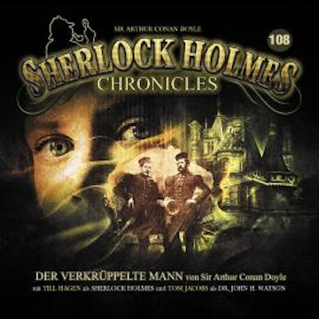 Sherlock Holmes Chronicles, Folge 108: Der verkrüppelte Mann