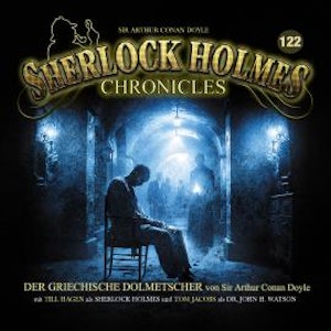 Sherlock Holmes Chronicles, Folge 122: Der griechische Dolmetscher