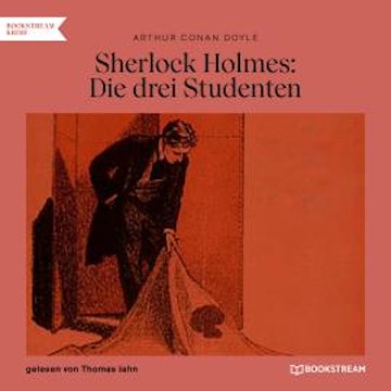 Sherlock Holmes: Die drei Studenten (Ungekürzt)