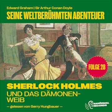 Sherlock Holmes und das Dämonenweib (Seine weltberühmten Abenteuer, Folge 28)