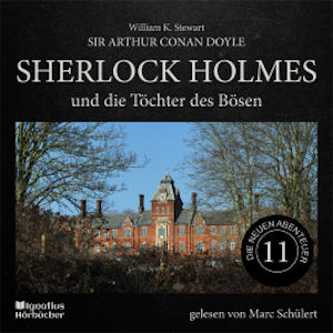 Sherlock Holmes und die Töchter des Bösen (Die neuen Abenteuer, Folge 11)